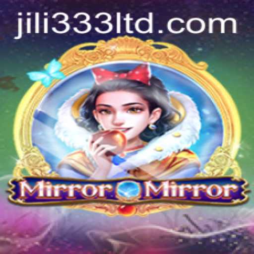 Exploring the Enchanting World of MirrorMirror: A Comprehensive Guide to JiLi333