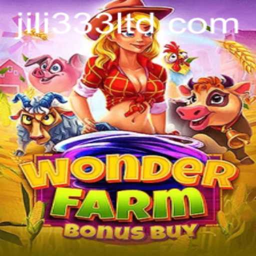 Discover the Excitement of WonderFarmBonusBuy with JiLi333
